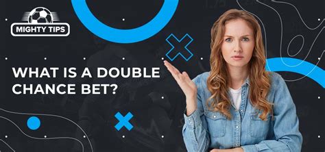 double chance and over 1.5 meaning|What is a Double Chance Bet: 12, 1X, X2 .